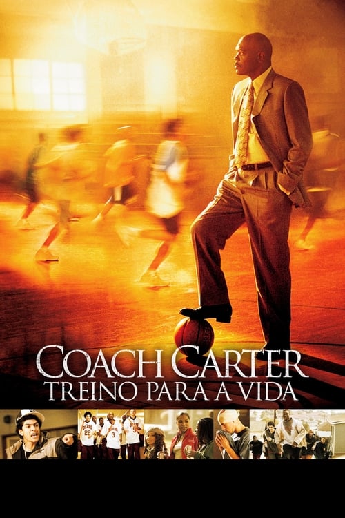 Assistir Coach Carter: Treino para a Vida - HD 1080p Dublado Online Grátis HD