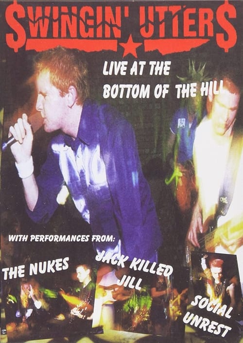 Poster Swingin' Utters: Live at the Bottom of Hill 2003