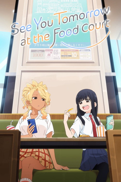 See You Tomorrow at the Food Court