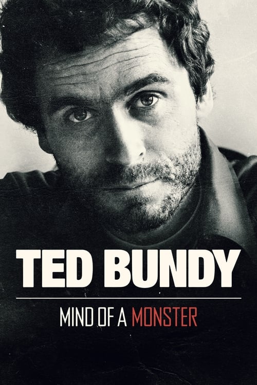 2019 Ted Bundy: Mind Of A Monster