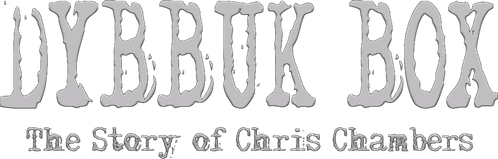 Dybbuk Box: True Story of Chris Chambers