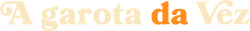 A Garota da Vez - Logo 6