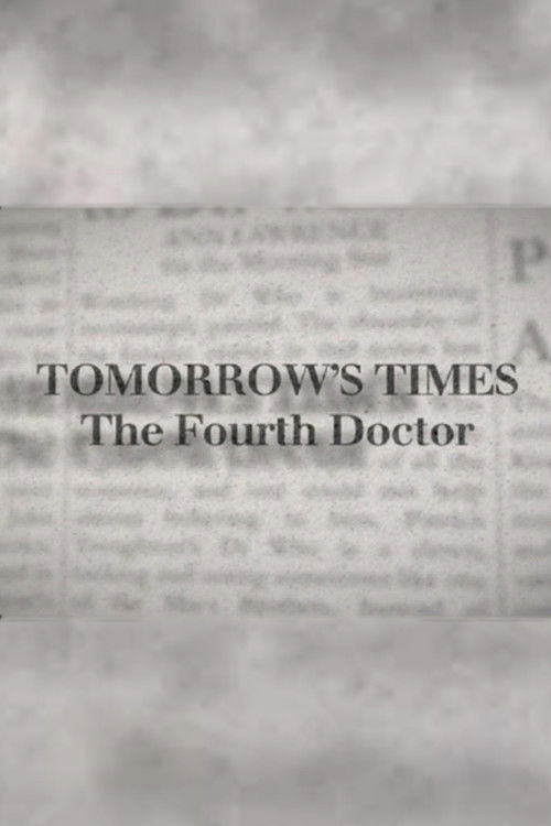 Tomorrow's Times: The Fourth Doctor