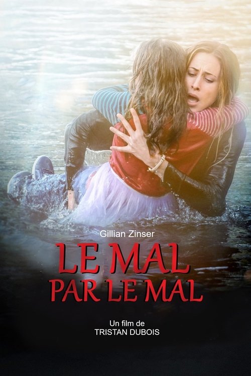 Le mal par le mal Poster