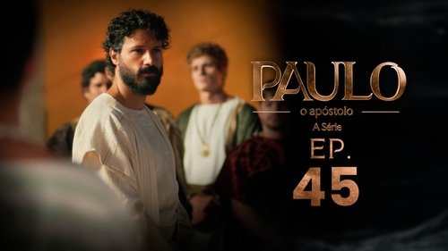 Paulo, o Apóstolo: 1×45