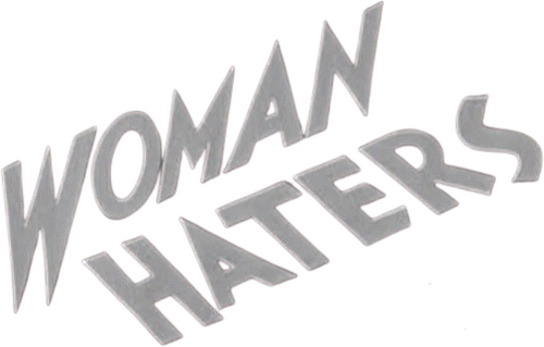 Woman Haters