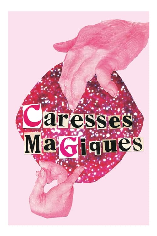 Caresses magiques 2021