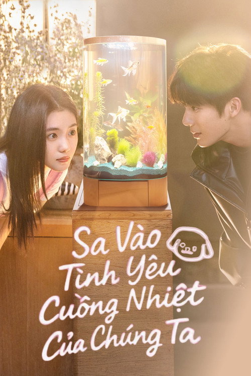 Sa Vào Tình Yêu Cuồng Nhiệt Của Chúng Ta