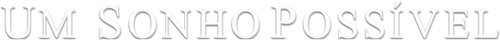 Um Sonho Possível - Logo 2