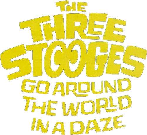 The Three Stooges Go Around the World in a Daze