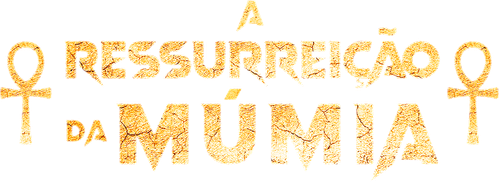 A Ressurreição da Múmia - Logo 3