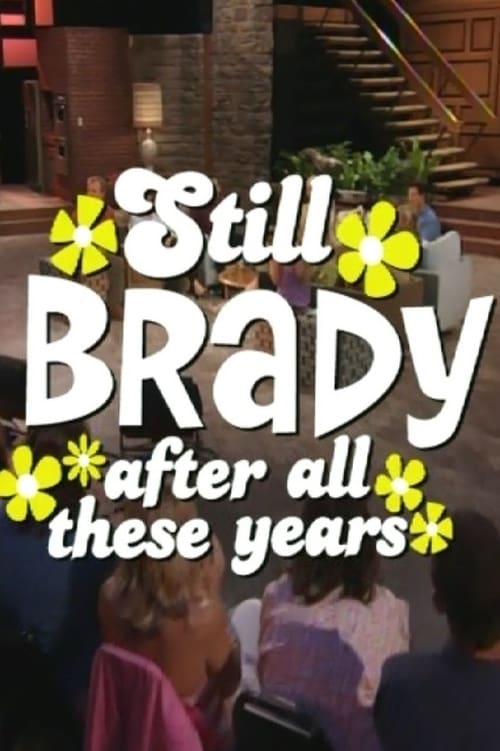 The Brady Bunch 35th Anniversary Reunion Special: Still Brady After All These Years Movie Poster Image
