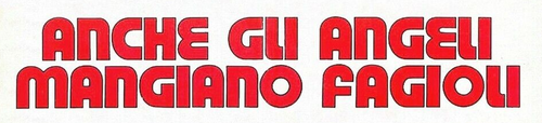 Anche gli angeli mangiano fagioli
