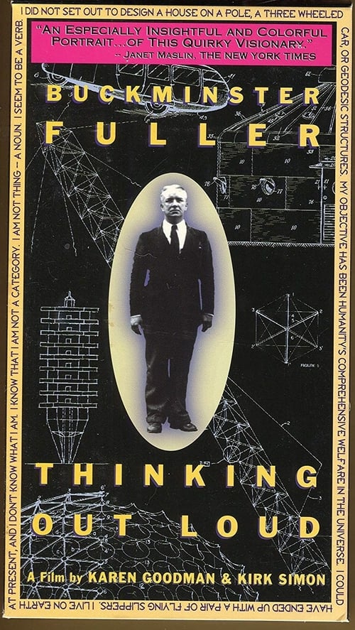 Buckminster Fuller: Thinking Out Loud 1996