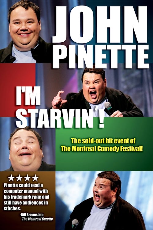 John Pinette: I'm Starvin'! 2007