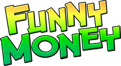 Funny Money
