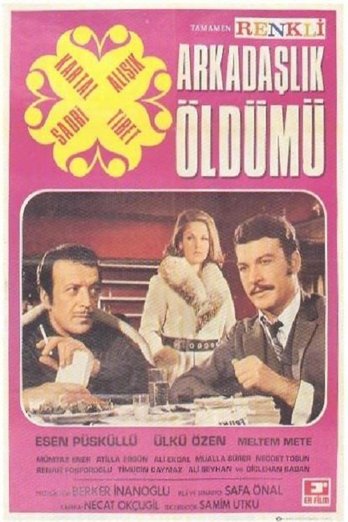 Arkadaşlık Öldü mü movie poster player