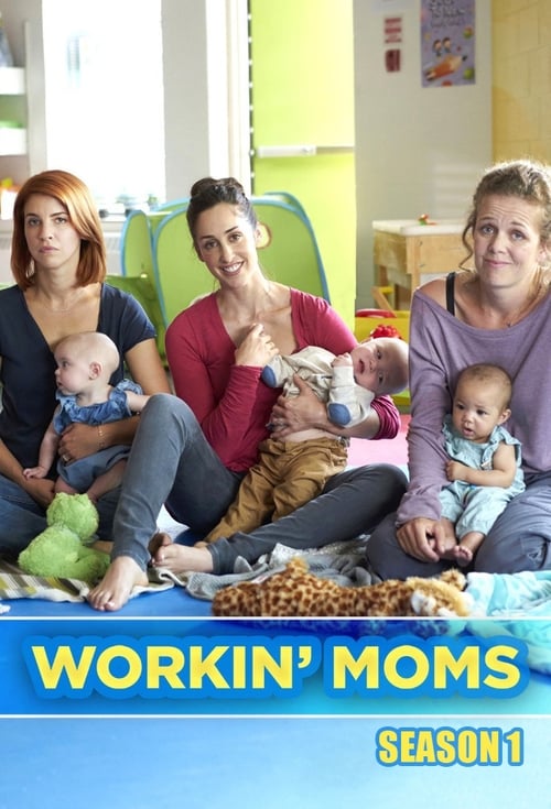Workin' Moms, S01 - (2017)