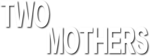 Two Mothers