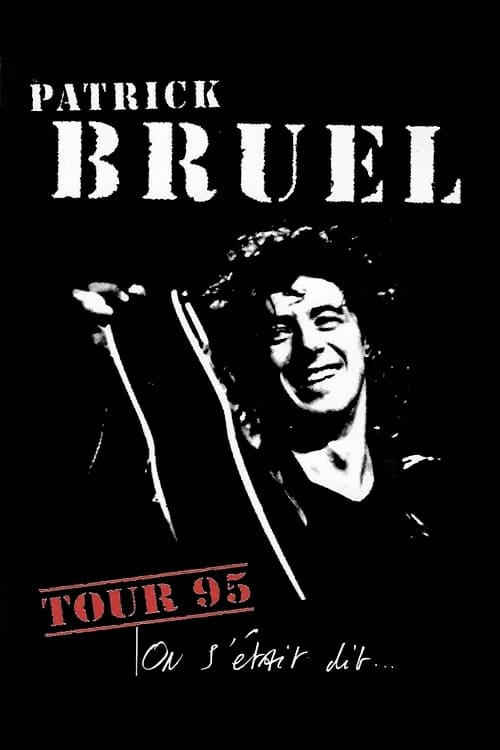 Poster Patrick Bruel - On s'était dit... Tour 95 1995