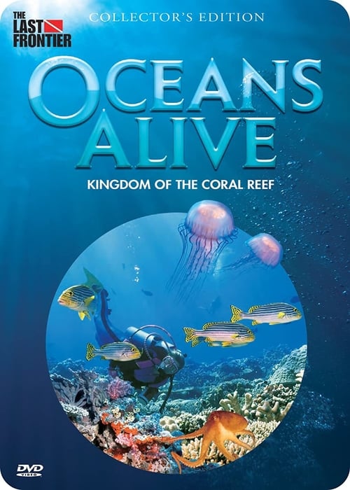 Oceans Alive Kingdom of the Coral Reef (2011)