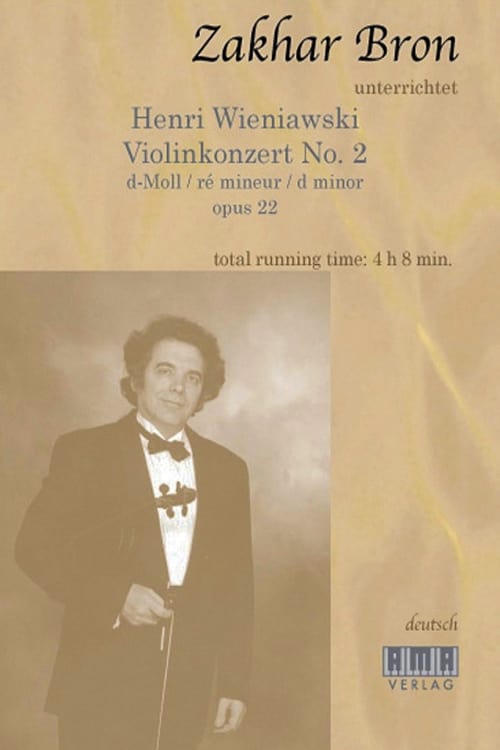 Zakhar Bron unterrichtet Henri Wieniawski, Violinkonzert No. 2 2001