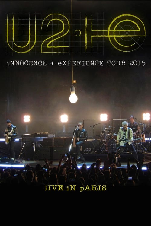 U2: iNNOCENCE + eXPERIENCE Live in Paris - 11/11/2015 2015