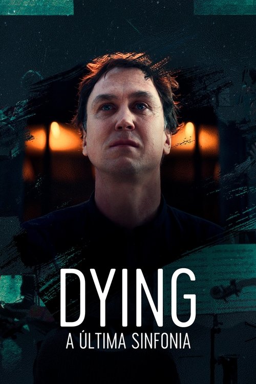 Pôster de Dying - a última sinfonia