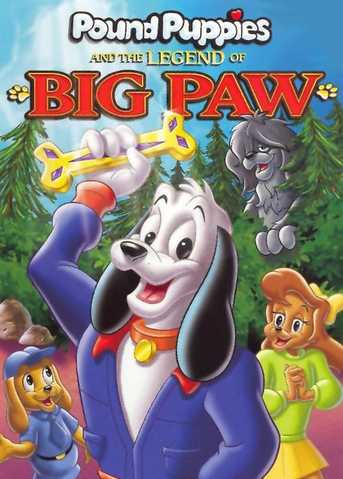 Pound Puppies and the Legend of Big Paw 1988