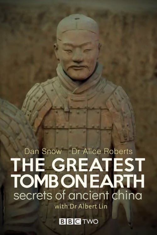 The Greatest Tomb on Earth: Secrets of Ancient China 2016