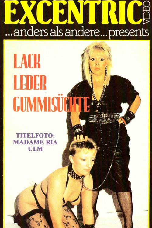Lack, Leder, Gummisüchte