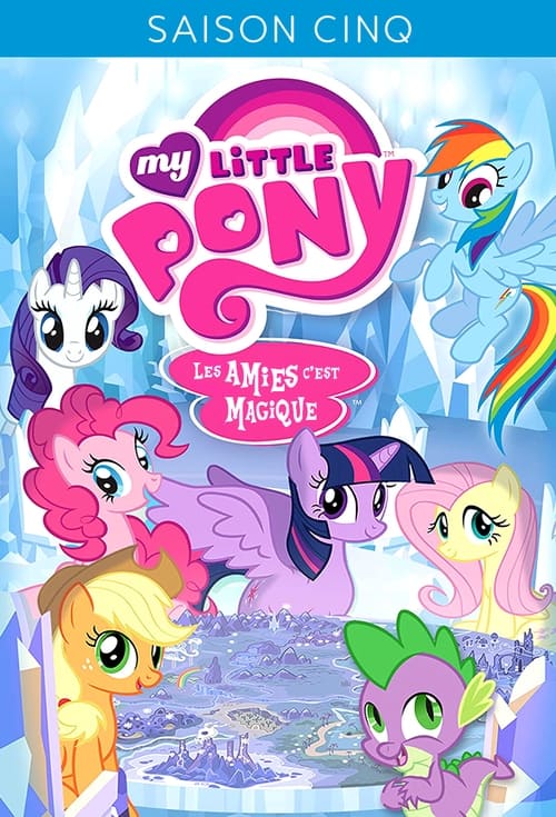 My Little Pony : Les Amies, c'est magique, S05 - (2015)