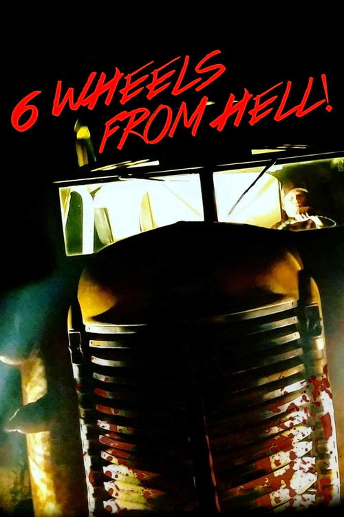 6 Wheels From Hell! poster