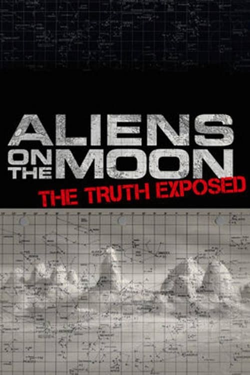 Poster Aliens on the Moon: The Truth Exposed 2014