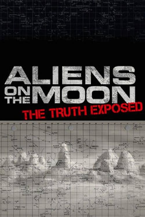 Aliens on the Moon: The Truth Exposed poster