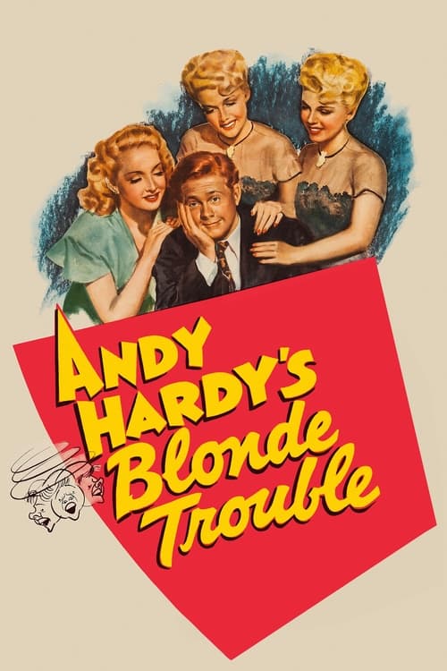 Andy Hardy's Blonde Trouble Movie Poster Image