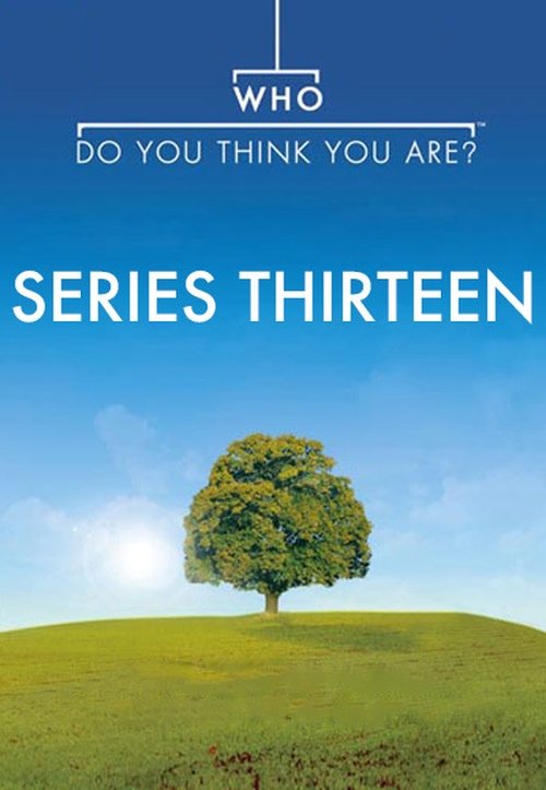 Ver temporada 13 de Who Do You Think You Are? Póster de la temporada 13 de la serie Who Do You Think You Are?