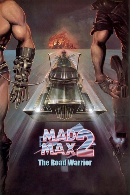 Mad Max 2 : Le Défi - 1982 Mad Max 2 : Le Défi - 1982
