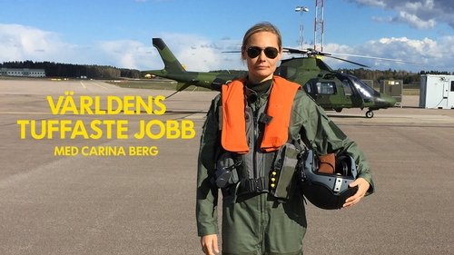 Världens Tuffaste Jobb Med Carina Berg