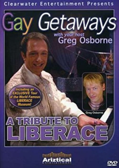 Gay Getaways: A Tribute to Liberace 2008
