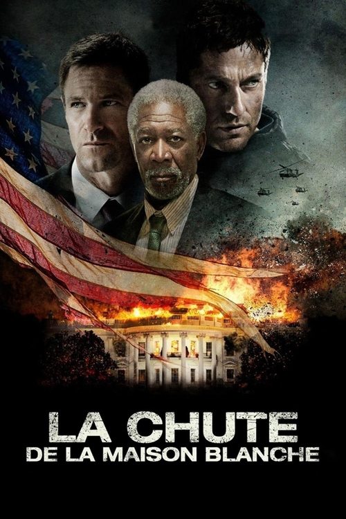 Poster image du film La Chute de la Maison-Blanche La Chute de la Maison-Blanche
