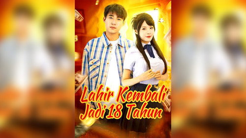 Lahir Kembali Jadi 18 Tahun - Season 1 Backdrop Blur