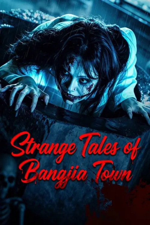 Strange Tales of Bangjia Town