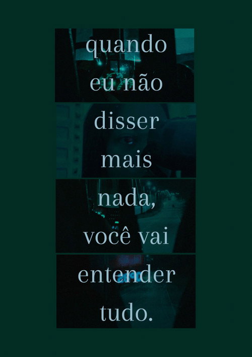 quando eu não disser mais nada, você vai entender tudo.