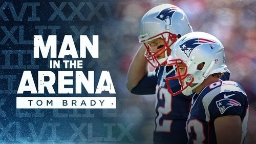 Poster della serie Man in the Arena: Tom Brady