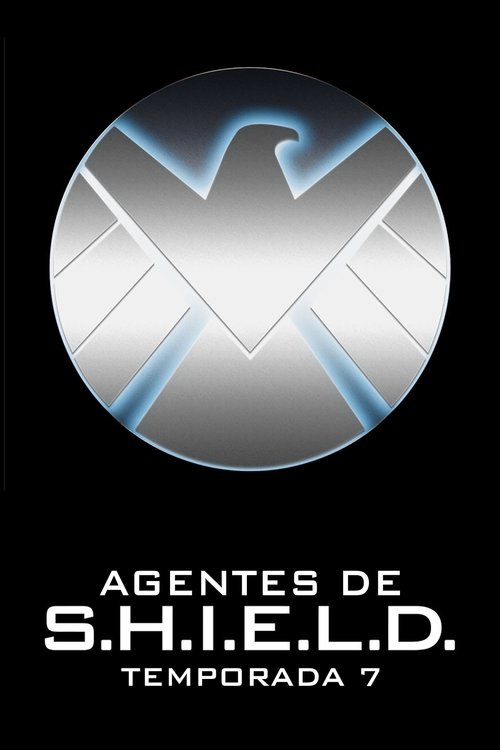 Ver temporada 7 de Marvel Agentes de S.H.I.E.L.D. Póster de la temporada 7 de la serie Marvel Agentes de S.H.I.E.L.D.