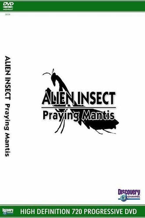 Alien Insect: Praying Mantis 2004