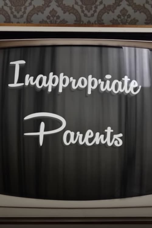 Poster da série Inappropriate Parents