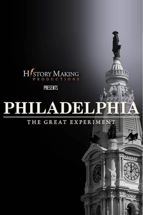 Philadelphia: The Great Experiment (2012)