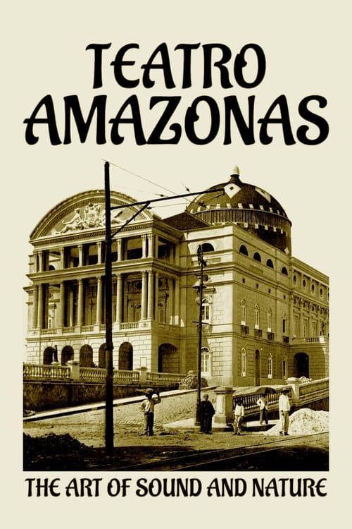 Poster Teatro Amazonas – Musik im Regenwald 2022